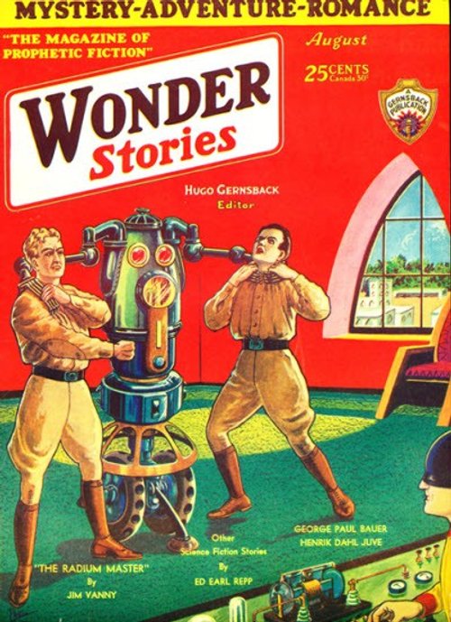 Wonder Stories Aug 1930 — The Radium Master Robot Attack Cover
