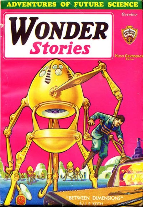 Wonder Stories Oct 1931 — Golden Robot Tripod Menaces Human 'Between Dimensions'