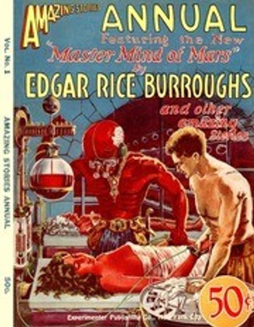 Amazing Stories Annual 1927 — Master Mind of Mars, Edgar Rice Burroughs