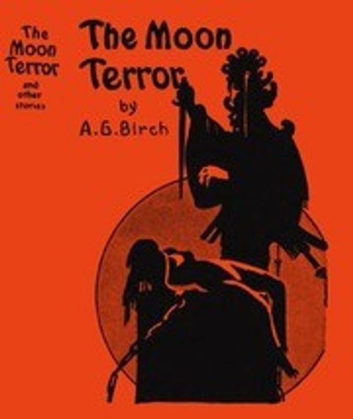The Moon Terror by A.G. Birch – Sinister Silhouette Book Cover Art