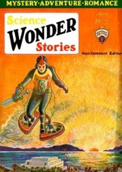 Science Wonder Stories April 1930 — Rocketboard Rider Over a Glowing City