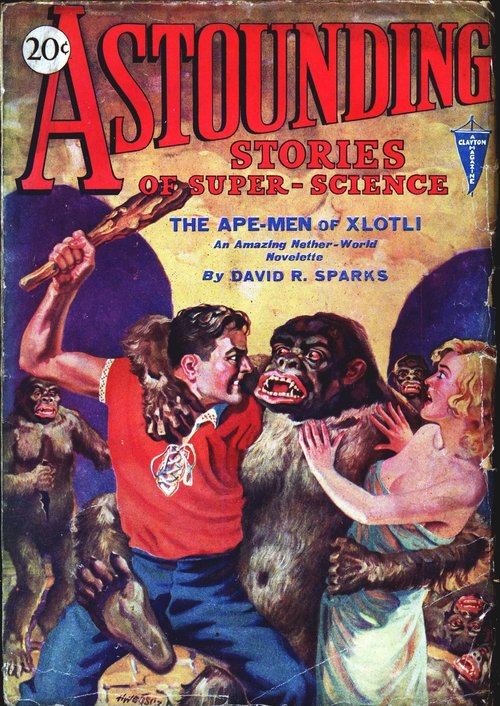 Ape-Men of Xlotli – Astounding Stories Clayton Cover, c.1930