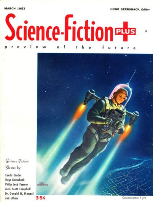 Cosmatomic Flyer — Science-Fiction Plus March 1953 Cover by Alex Schomburg