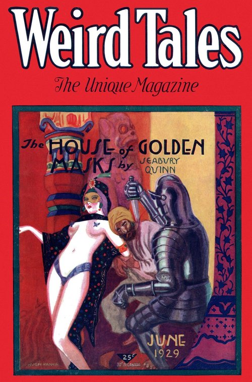 Hugh Rankin's 'House of Golden Masks' — Weird Tales June 1929