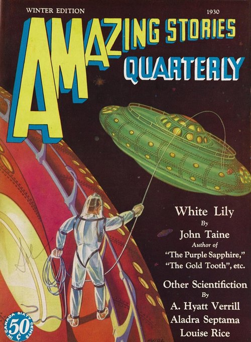 Amazing Stories Quarterly Winter 1930 – Spaceman Tethers Flying Saucer