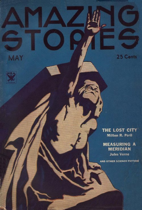 Amazing Stories May 1934 – Robed Figure Reaches Skyward, Lost City Cover