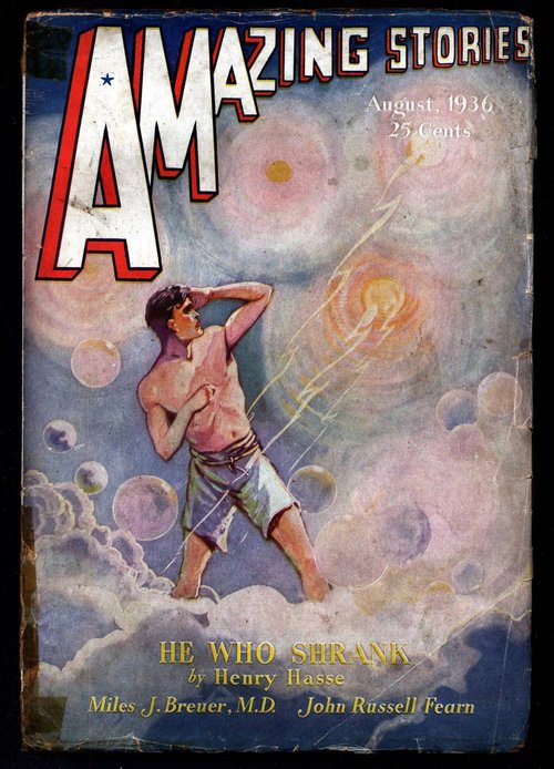 He Who Shrank — Amazing Stories August 1936 Subatomic Traveler Cover