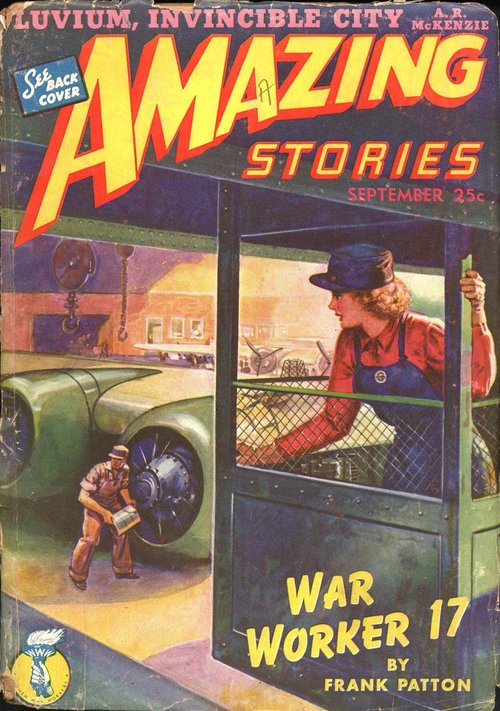 War Worker 17 — Amazing Stories WWII Factory Cover, Sept 1943