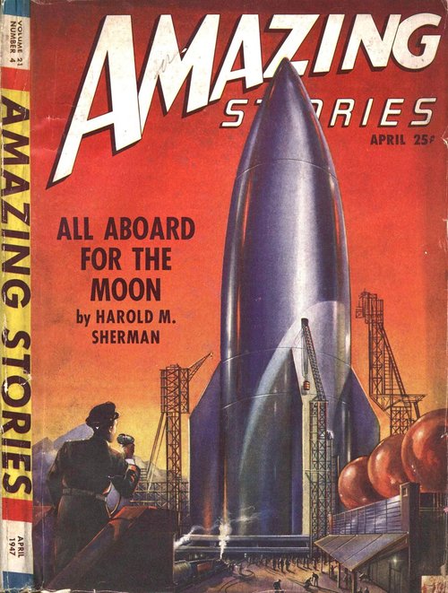 All Aboard for the Moon — Amazing Stories April 1947 Launch Pad Cover
