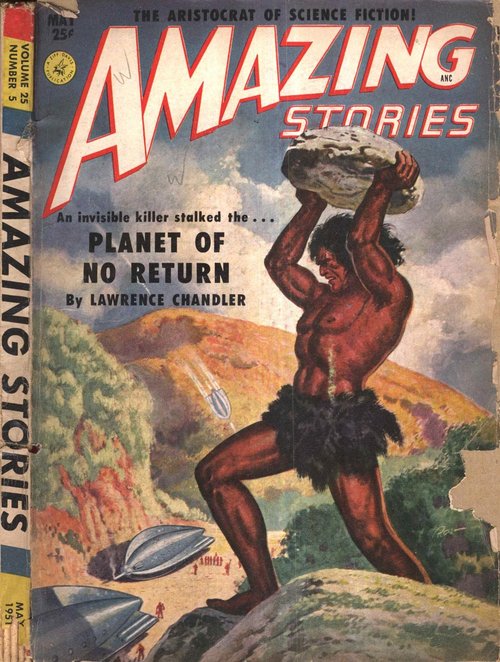 Planet of No Return – Amazing Stories May 1951 Primitive Giant vs. Rockets