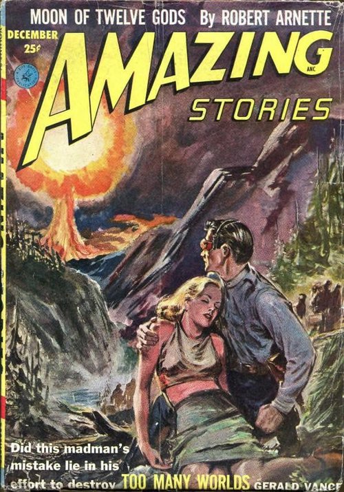 Amazing Stories Dec 1952 – Couple Flees Volcanic Catastrophe, Too Many Worlds
