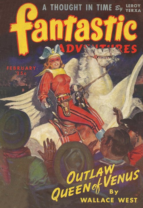 Outlaw Queen of Venus – Fantastic Adventures February 1944 Cover