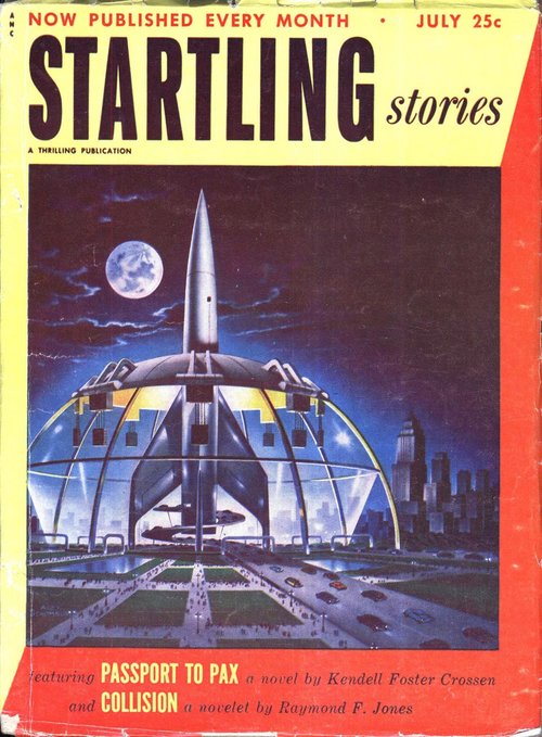 Startling Stories July 1952 – Rocket Launch Dome & Future City Cover