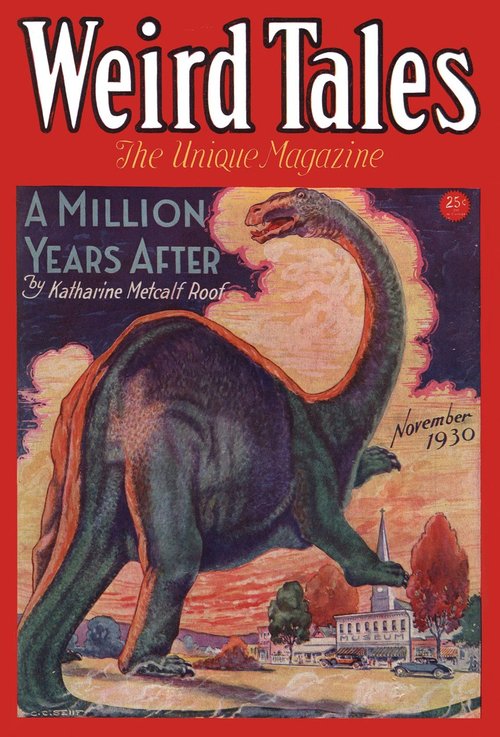 Giant Dinosaur Menaces Museum Town — Weird Tales, November 1930
