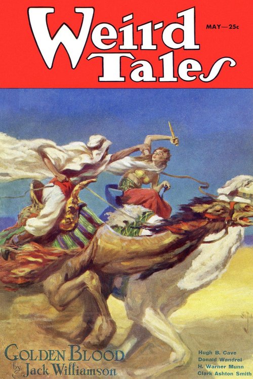 Weird Tales May 1933 – Golden Blood by Jack Williamson Desert Rider Cover