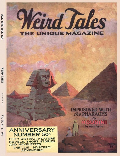 Weird Tales May-July 1924 Anniversary Issue: Houdini's Imprisoned with the Pharaohs