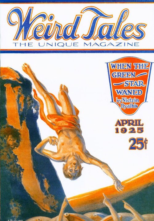 Weird Tales April 1925 – Falling Hero Over Alien Abyss, Nicetzin Dyalhis