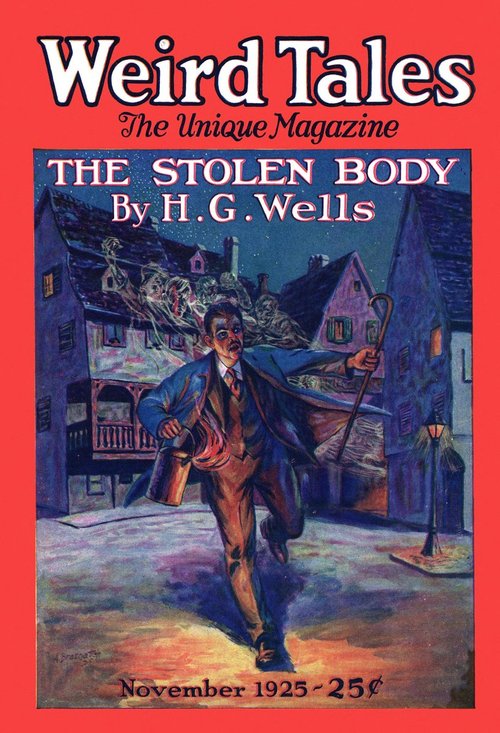 Weird Tales Nov 1925 – H.G. Wells 'The Stolen Body' Possessing Spirits