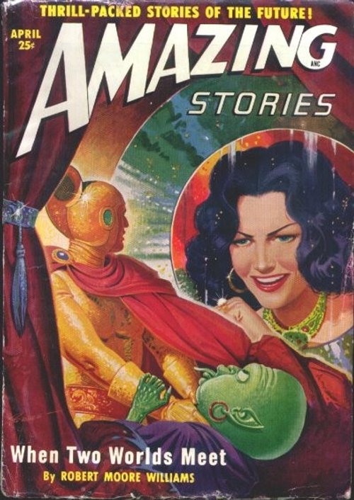 Amazing Stories April – 'When Two Worlds Meet' Robot & Alien Cover