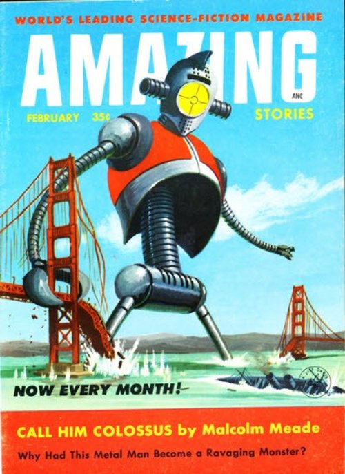 Giant Robot Attacks Golden Gate Bridge – Amazing Stories Feb 1958
