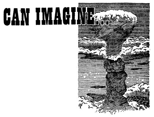 Atomic Mushroom Cloud — 'If You Can Imagine' Amazing Stories Atomic Age Illo