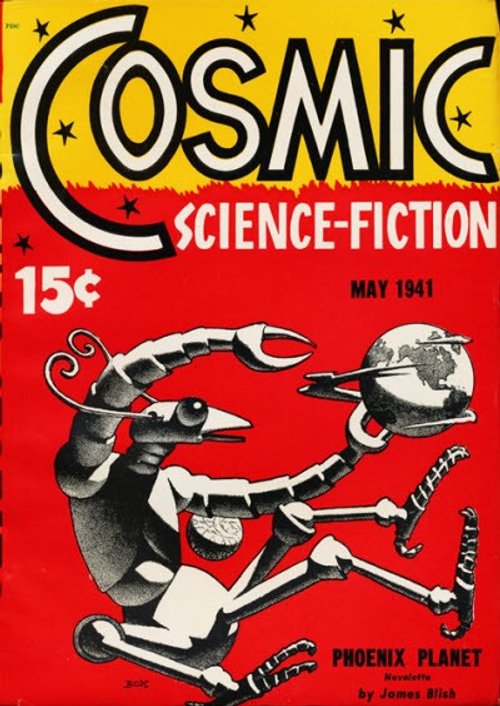 Cosmic Science-Fiction May 1941 – Giant Insectoid Robot Seizes Globe
