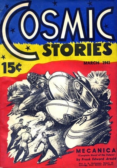 Cosmic Stories March 1941 – Robotic War Machines Crush Fleeing Soldiers
