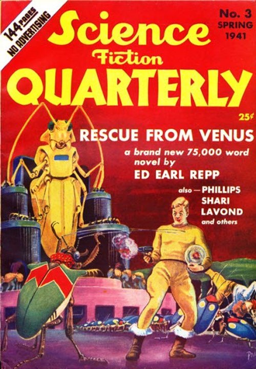 Rescue From Venus — Science Fiction Quarterly No. 3, Spring 1941