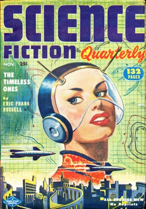 Science Fiction Quarterly Nov 1952 – Helmeted Space Woman Over Futuristic City