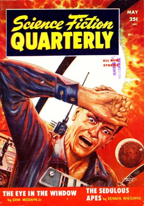 Science Fiction Quarterly May 1955 – Man Gripped by Giant Alien Hand